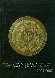 Utvrda Čanjevo: Istraživanja 2003–2007.